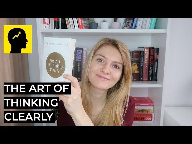 The Art of Thinking Clearly review