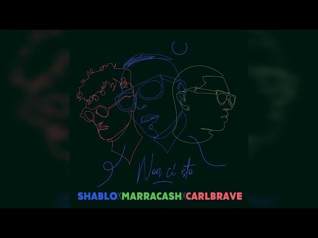 Shablo X Marracash X Carl Brave - Non ci sto