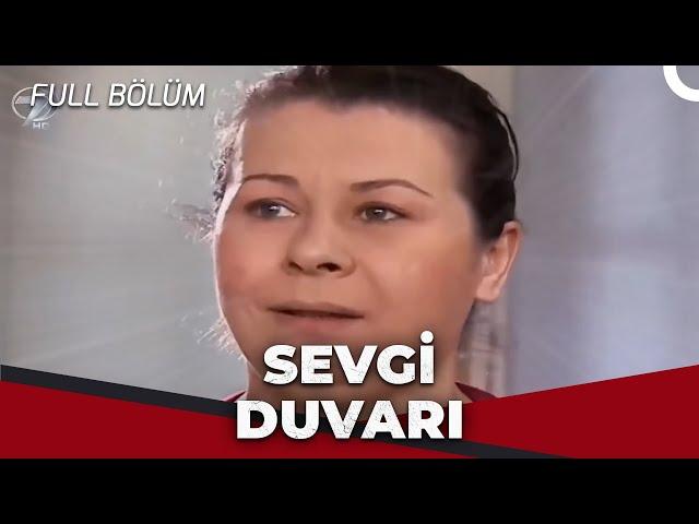 Sevgi Duvarı - Kanal 7 TV Filmi