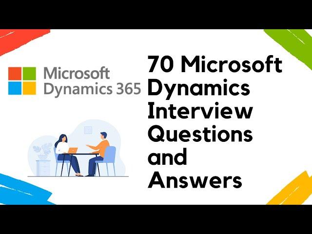 70 Microsoft Dynamics CRM Interview Questions and Answers| Dynamics CRM Interview Questions