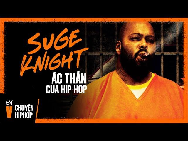 Suge Knight - Ác Thần Của Hip-Hop