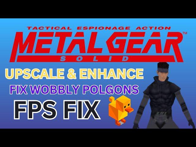 Metal Gear Solid | Duckststion Enhancement Guide | FIX FPS, Widescreen & Fix Wobbly Polygons