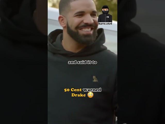 50 Cent warned Drake