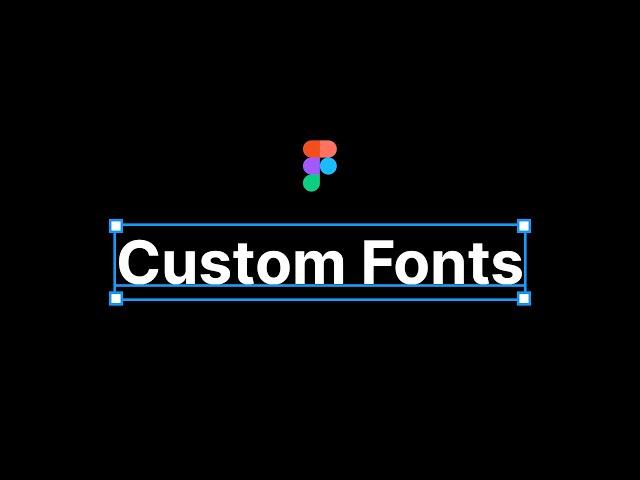 Add Custom Fonts to Figma - Quick Tip