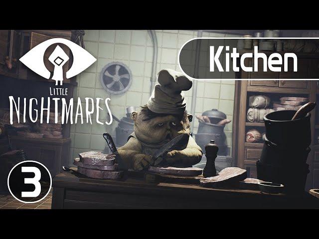 Little Nightmares | Stage 3 - Kitchen | Longplay Walkthrough No Commentary