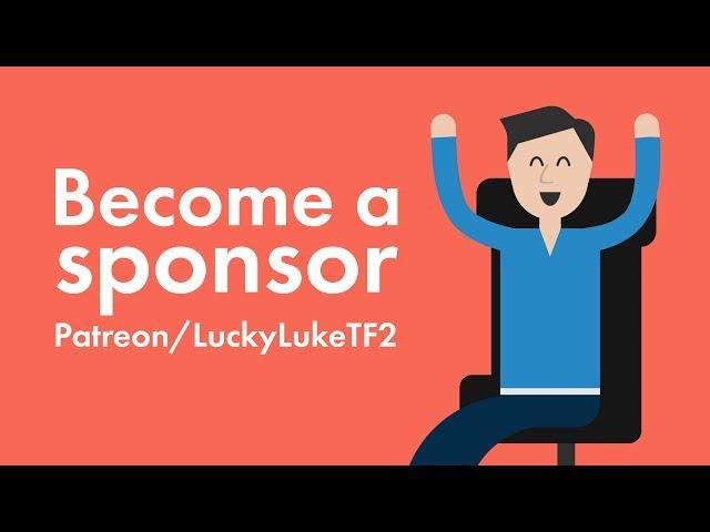 LuckyLukeTF2 on Patreon: Become a sponsor!