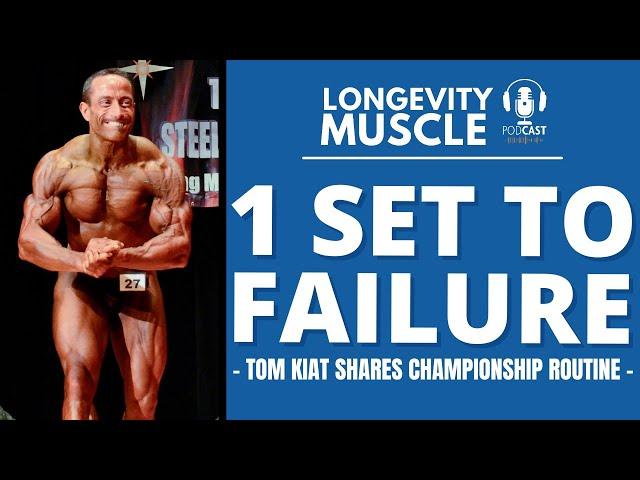 1 Set To Failure Training 3 Days Per Week (Tom Kiat Shares Championship Routine That Got Him BIG!)