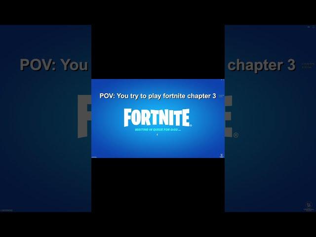 POV: You try to play Fortnite Chapter 3... 