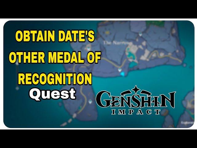 How to Find Obtain Date's other Medal of Recognition Quest | Genshin Impact