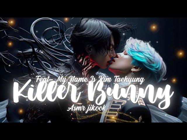 ASMR JIKOOK  { Killer Bunny } Feat - @mn_kimtaehyung EP único  | Titio Tae Tae Uvinhas 