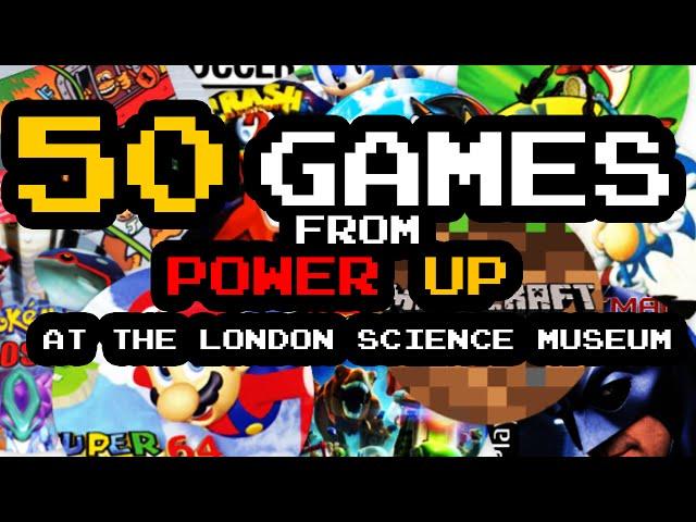 50 GAMES from Power Up! at the London Science Museum