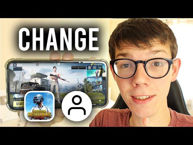 How To Change Name In PUBG Mobile - Full Guide