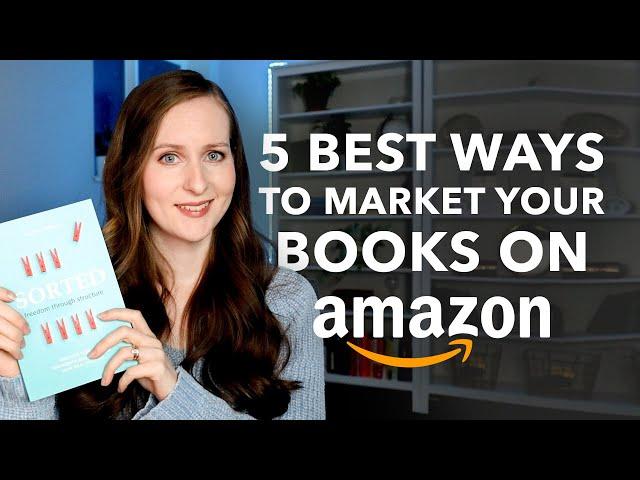 How to MARKET Your Self-Published Books on Amazon KDP