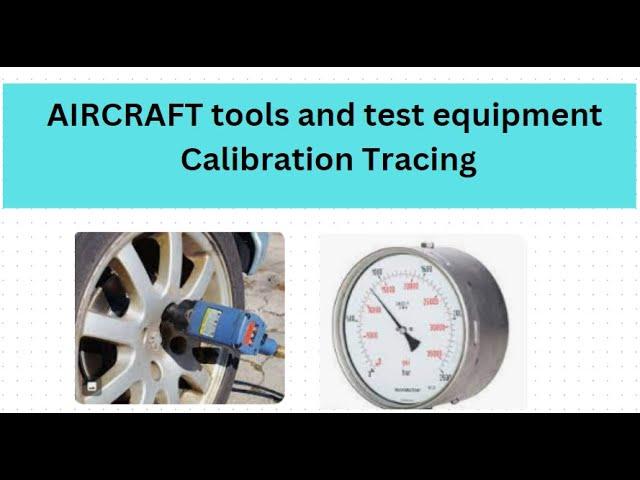 AIRCRAFT tools and test equipment Calibration Tracing