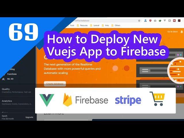 69 -  How to Deploy New Vuejs App to Firebase