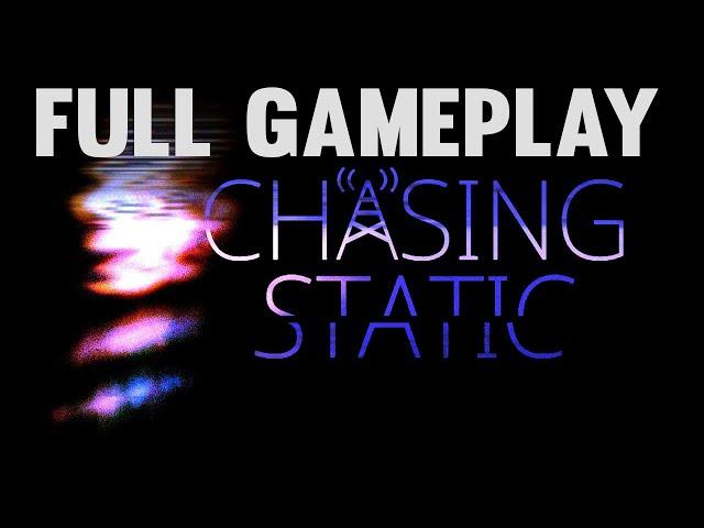 Chasing Static Full Gameplay Walkthrough