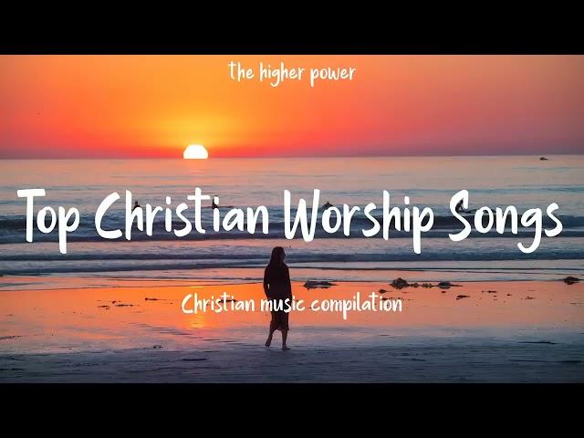 y2mate com   Top Christian Worship Songs 2023  Playlist Hillsong Praise  Worship Songs v720P