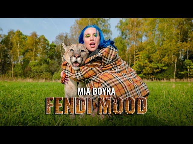 MIA BOYKA - FENDI MOOD