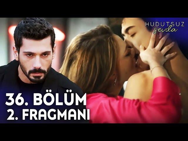 Hudutsuz Sevda 36. Bölüm 2. Fragmanı - Şok Eden Öpücük!