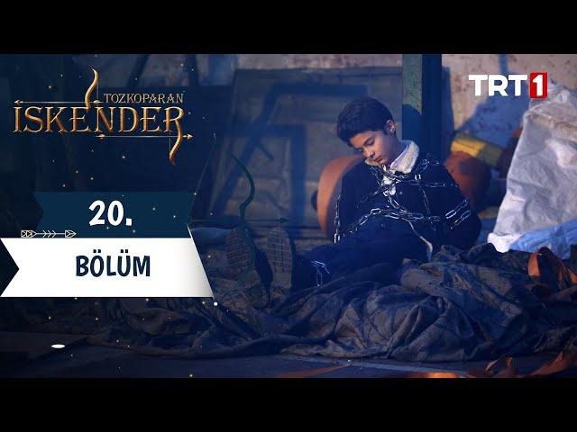 Tozkoparan İskender 20. Bölüm