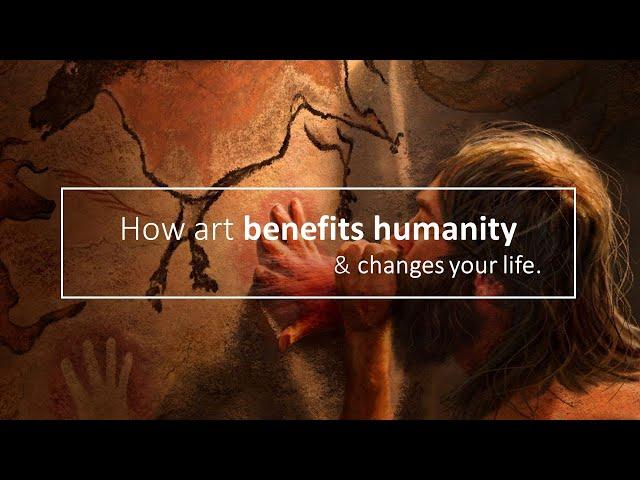 How Art Benefits Humanity