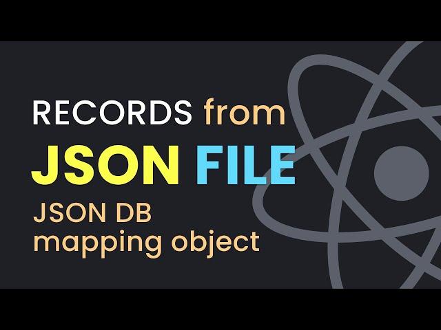 Display Records or Data From JSON File in React | Mapping Object | Temporary Database for React