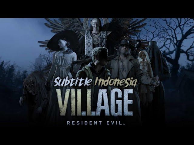 Resident Evil Village (RE8) Sub Indo Full Gameplay