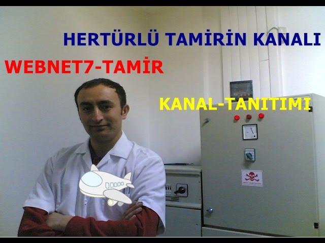 WebNet7-TamiR kanalımın tanıtım fragmanı: 2