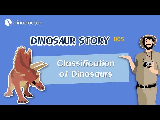 Classification of Dinosaurs