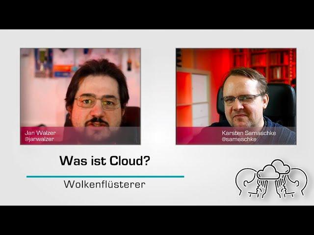 Die Wolkenflüsterer: Grundlagen der Cloud