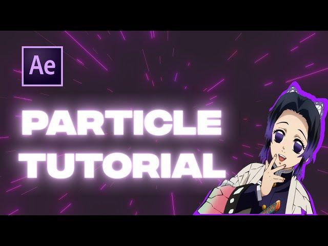 Particle Background Tutorial in After Effects / AMV Tutorial