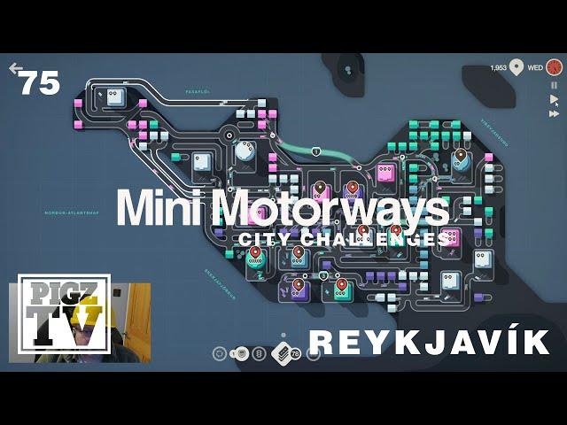 Mini Motorways[City Challenges]: [75 - Reykjavik]