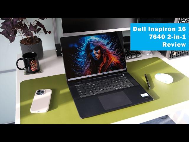 Dell Inspiron 16 7640 2-in-1 (2024) Review (16" 2.5K Mini-LED, Intel 155H, 32GB, 1TB laptop)