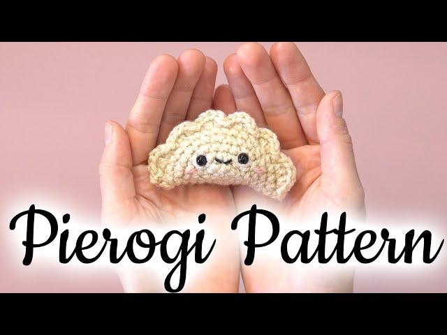 Pierogi Amigurumi Crochet Pattern