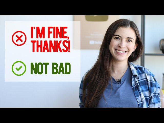 STOP SAYING “I’M FINE!” | Reply This to "HOW ARE YOU?"