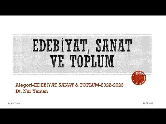 1. Ünite/Edebiyat Sanat & Toplum/ Sanat ve Toplum- Nur Yaman