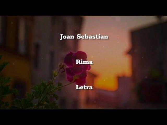 Joan Sebastian • Rima • Letra