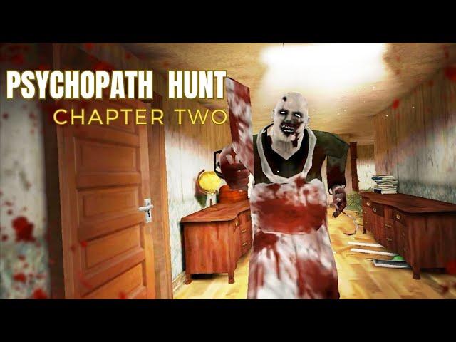 Psychopath Hunt Chapter Two 2023 new horror full gameplay