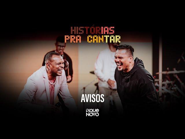 Pique Novo e Sorriso Maroto - Avisos (Histórias Pra Cantar - Ao Vivo)