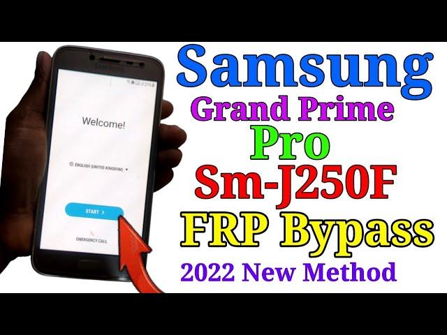 Samsung Grand Prime Pro (J250F) Frp Bypass | Google Account Unlock | New Tricks 2022