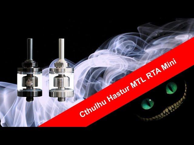 Cthulhu Hastur MTL RTA Mini  Обзор. Сводный брат