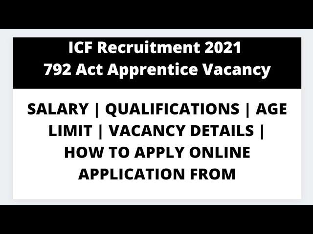 ICF Recruitment 2021 – 792 Act Apprentice Vacancy | Salary | Qualifications | Full Details