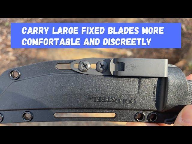 Carry your knife more comfortably and discreetly