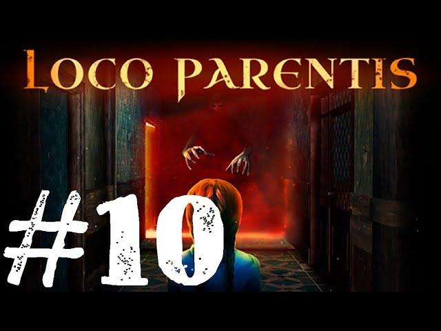 [Loco Parentis] #10 Рейд по соседям. Финал.