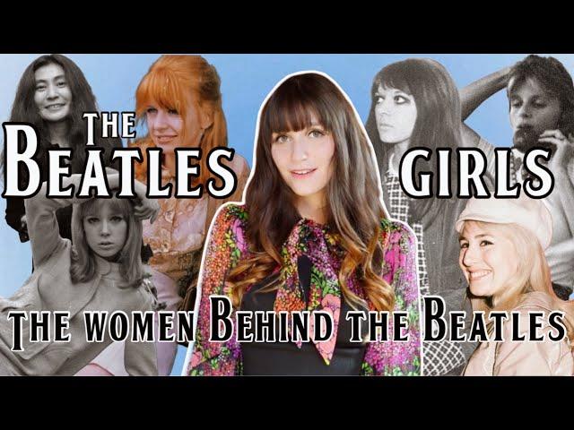 How the Beatles Girlfriends & Wives made History