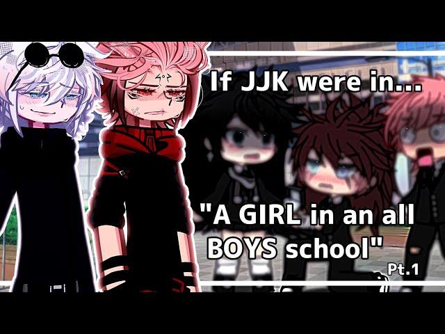 If Jujutsu Kaisen were in "A GIRL in an all BOYS school"// Gacha// Megvmii