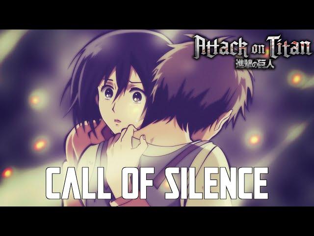 Attack on Titan: Call of Silence (Eye-Water) | EMOTIONAL CINEMATIC VERSION