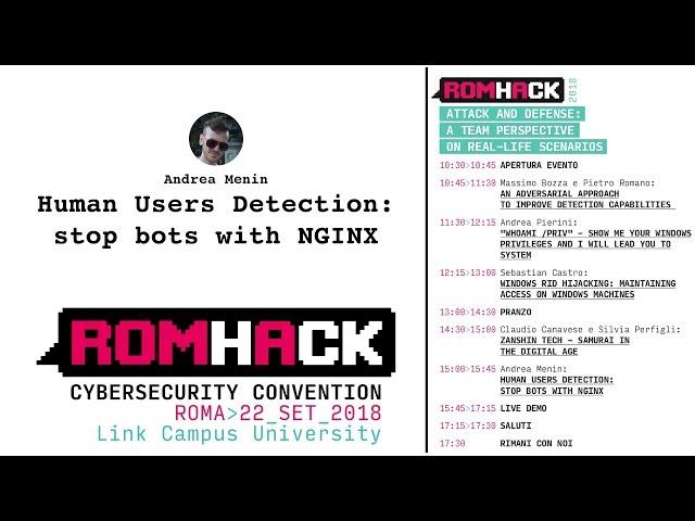 RomHack 2018 - Human Users Detection: stop bots with Nginx - Andrea Menin