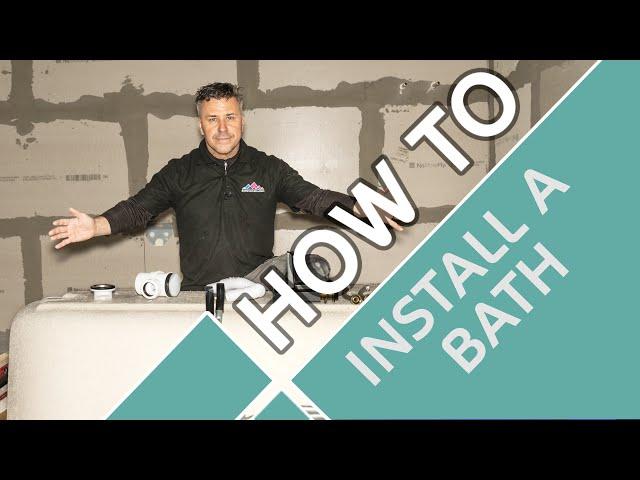 How to Install a Bath