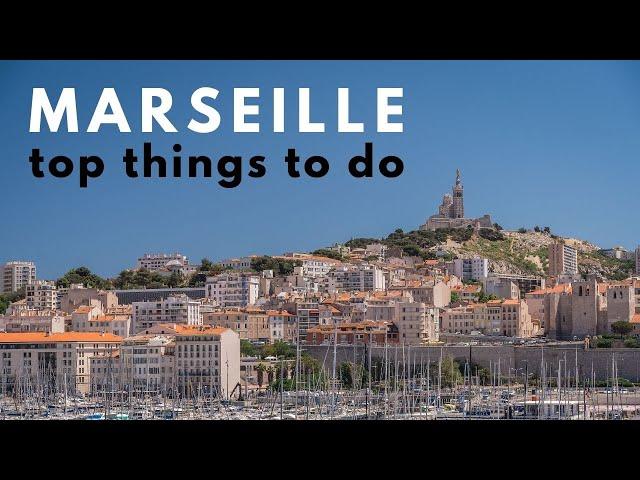 What To Do in Marseille, The Oldest City in France